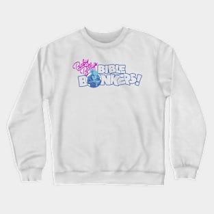 Baby Billy's Bible Bonkers Retro Crewneck Sweatshirt